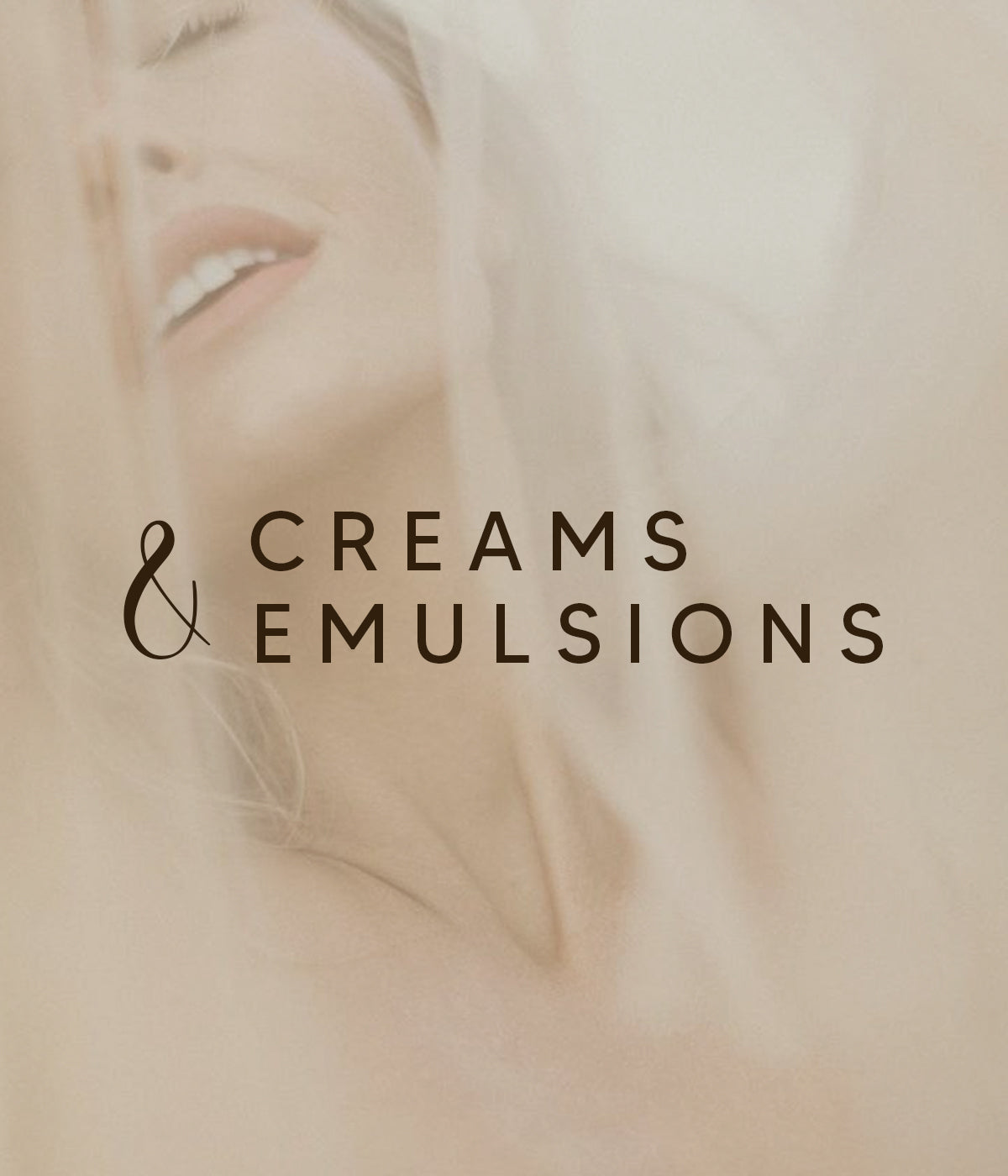 Creams & Emulsions